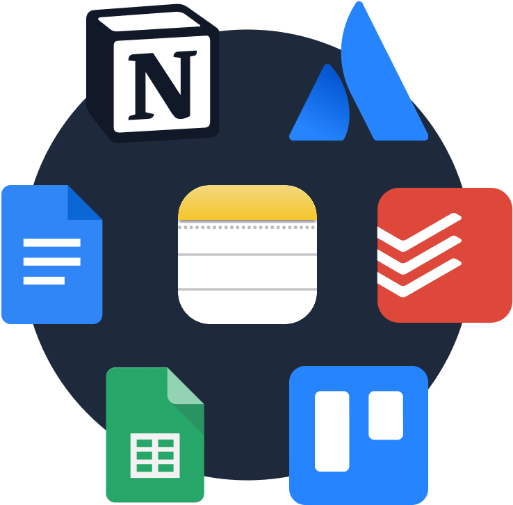 Notion, Jira, Google Docs, Notes, Todoist, Sheets, Trello